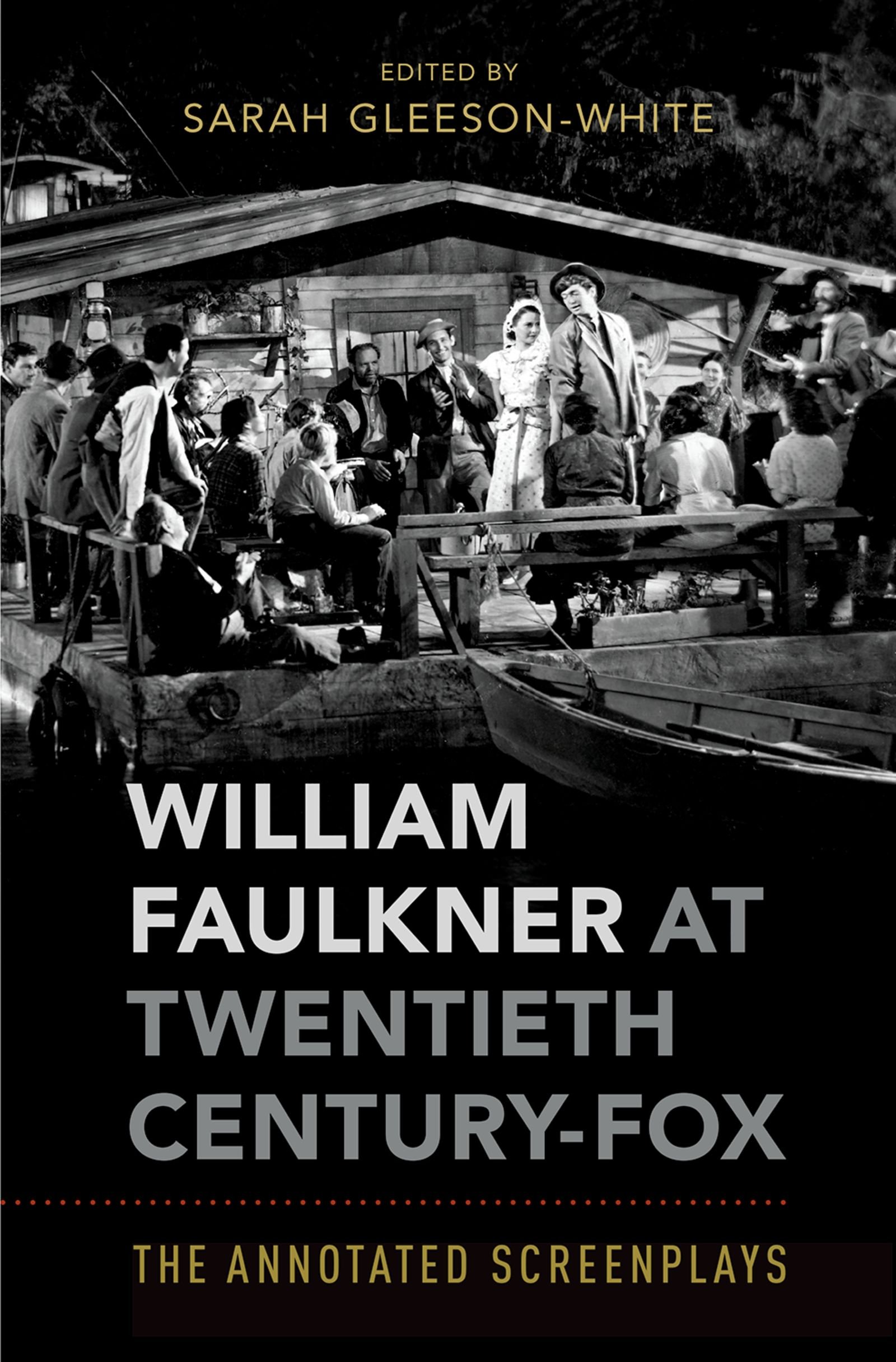 William Faulkner at Twentieth Century-Fox The Annotated Screenplays English Edition
