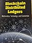 Blockchain And Distributed Ledgers: Mathematics, Technology, And ...