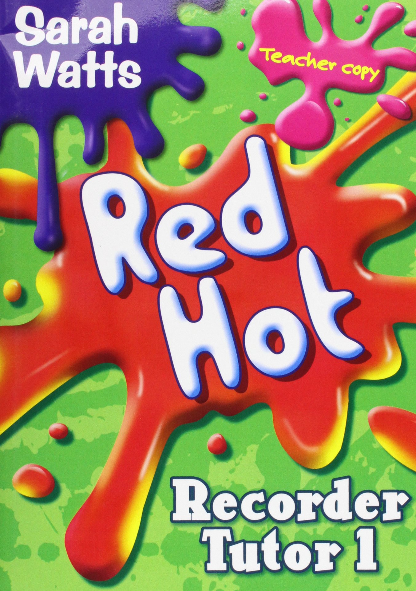 Red Hot Recorder Tutor 1 - Teacher Copy