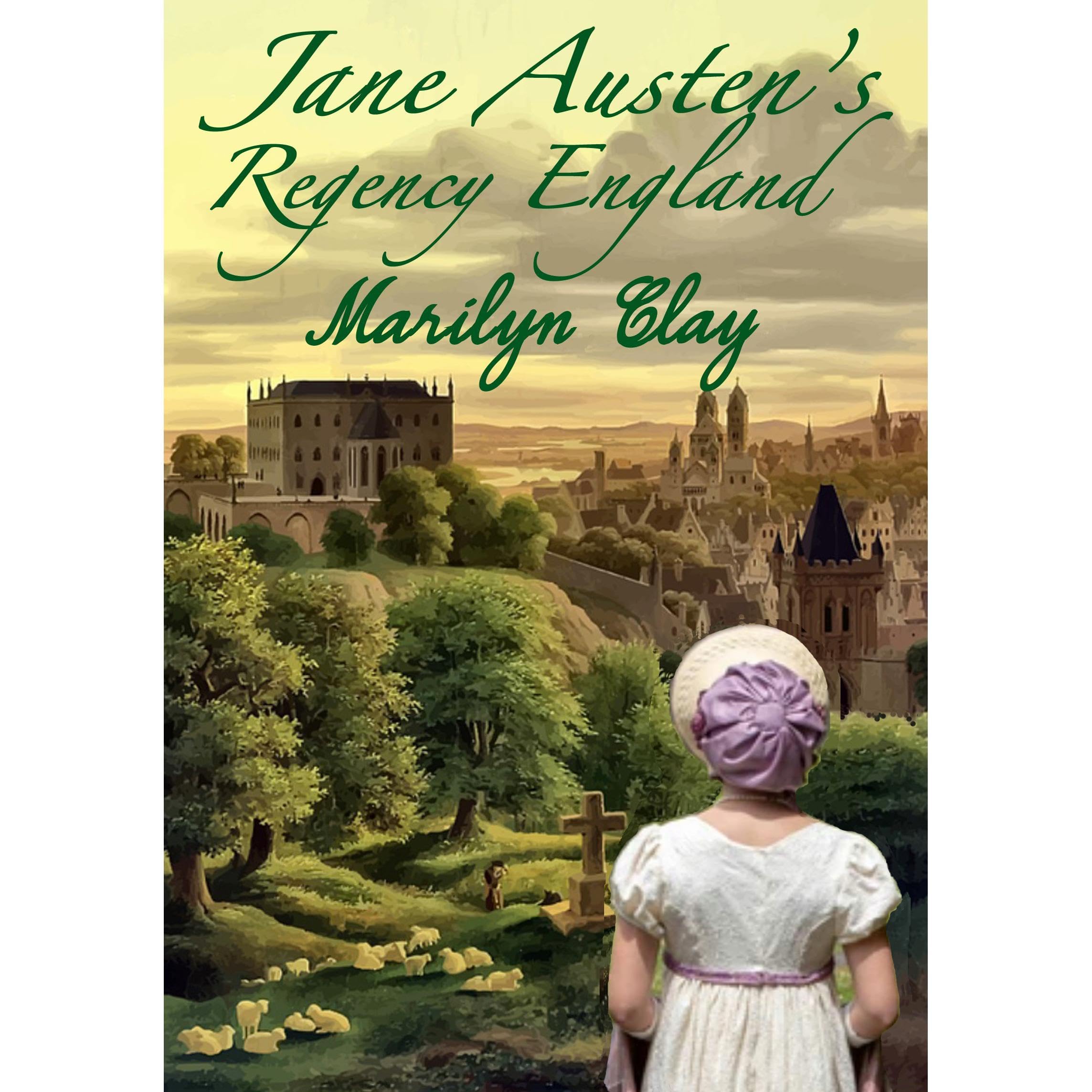 JANE AUSTEN'S REGENCY ENGLAND
