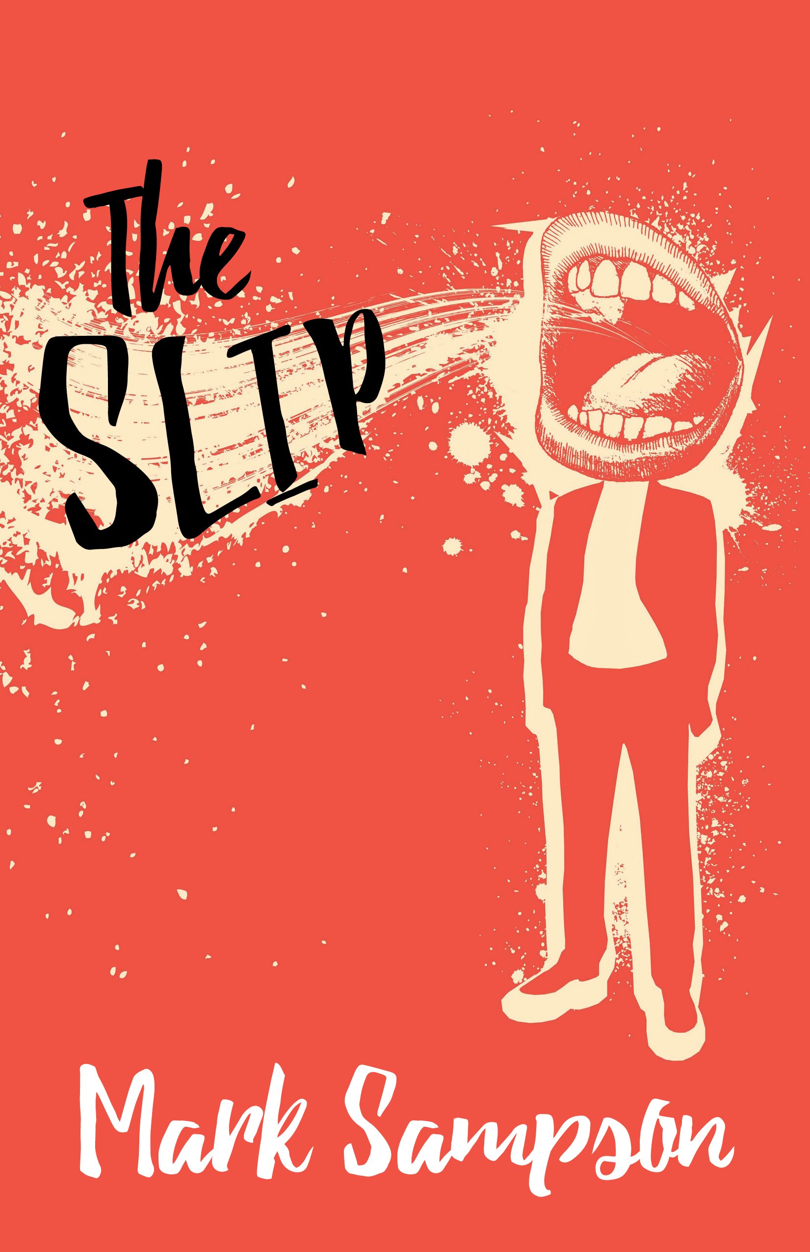 The Slip Paperback – 13 June 2017
