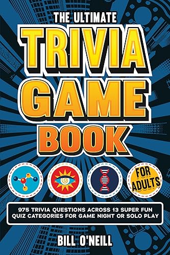 The Ultimate Trivia Game Book for Adults: 975 Trivia Questions Across 13 Super Fun Quiz Categories for Game Night or Solo Play (Fun Trivia Games For Adults)