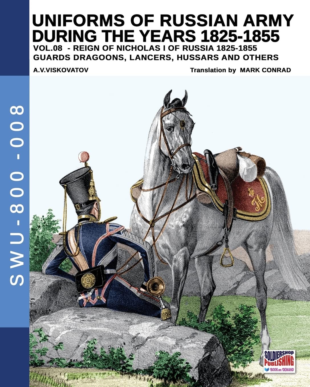 Uniforms of Russian army 1825-1855 vol. 8 pour collectionneurs d'histoire