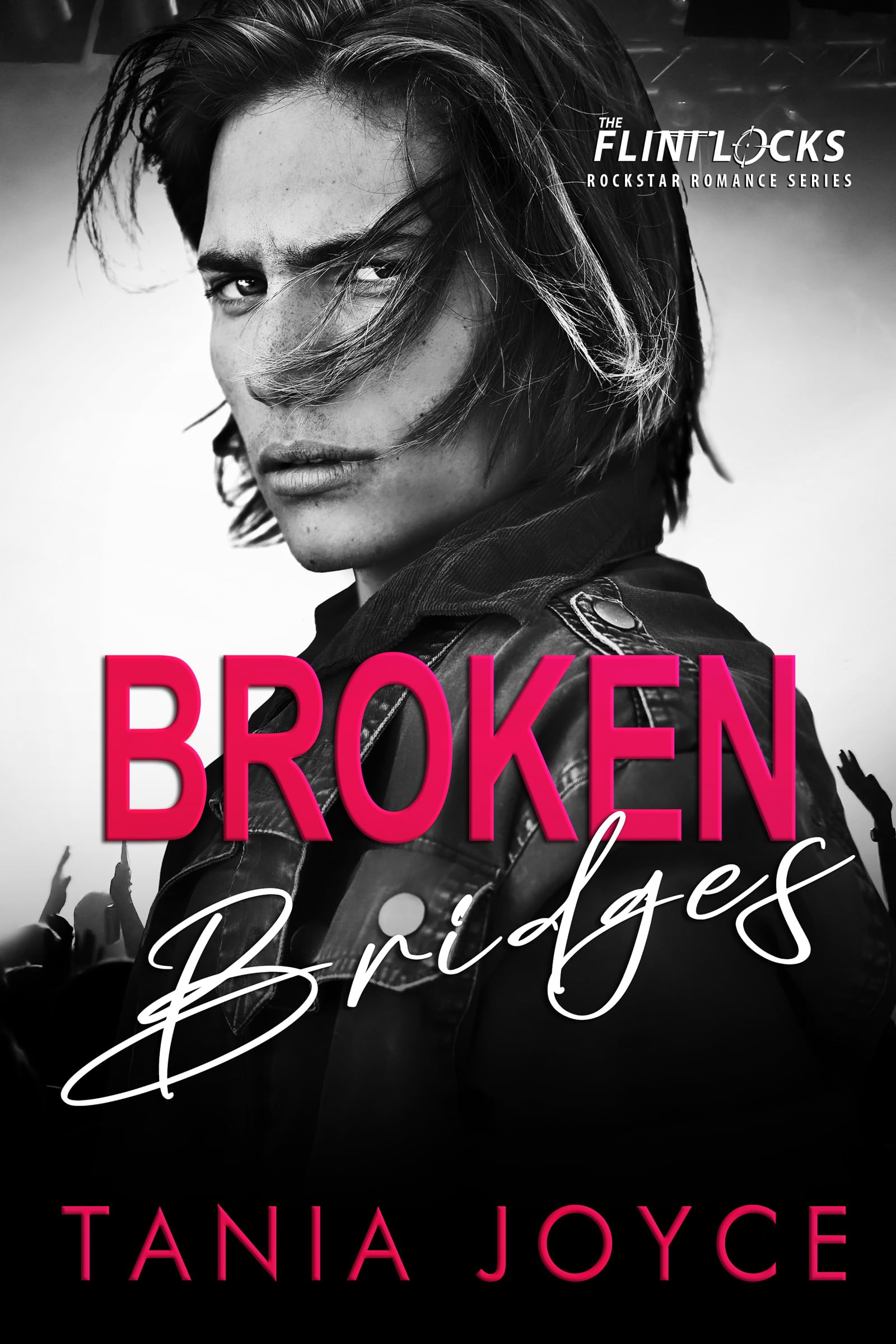 Broken Bridges: A Slow Burn Rockstar Romance (The Flintlocks Series Book 2)