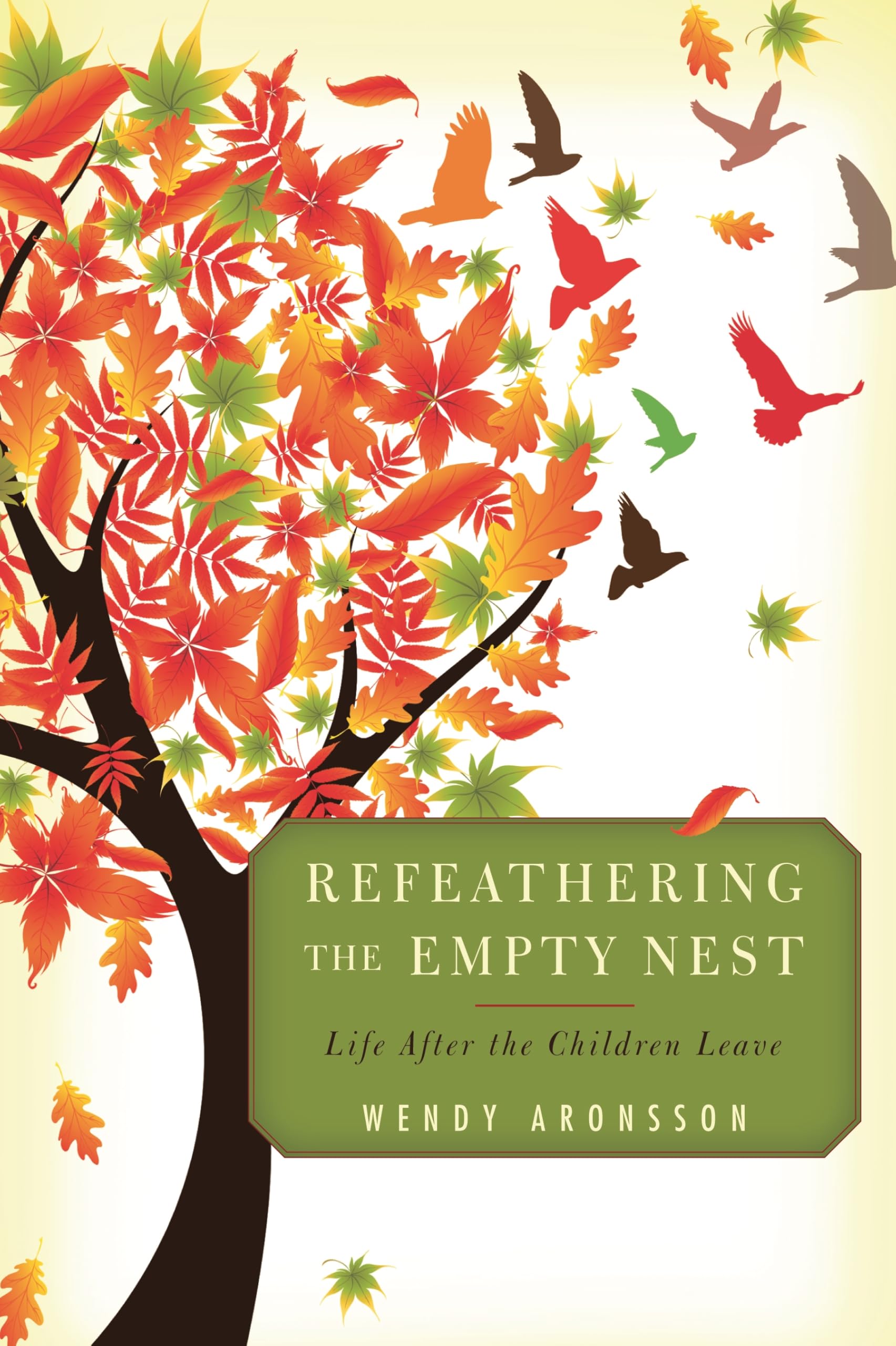 Refeathering the Empty Nest: Life After the Children Leave