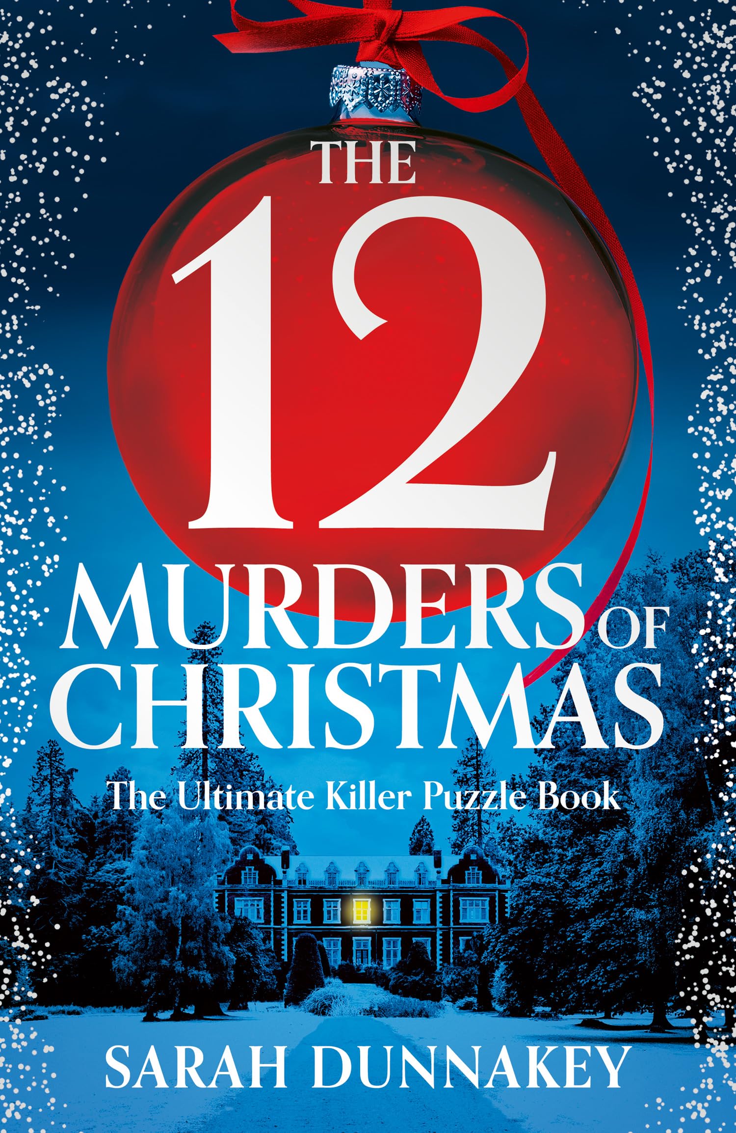 The Twelve Murders of Christmas: The perfect, bestselling festive whodunnit stocking-stuffer for 2025