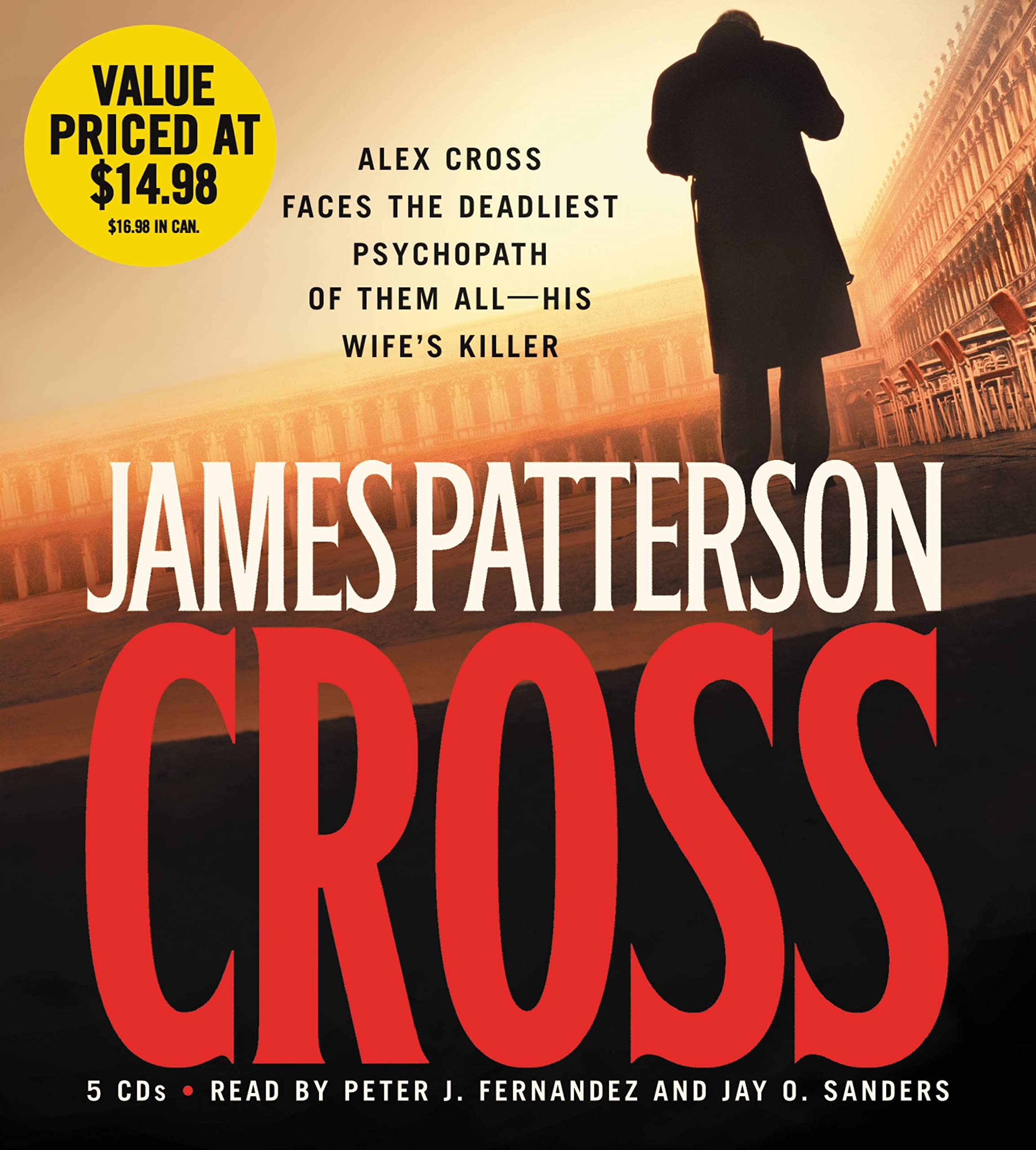 Cross [Audio CD] Patterson, James; Fernandez, Peter Jay and Sanders, Jay O.