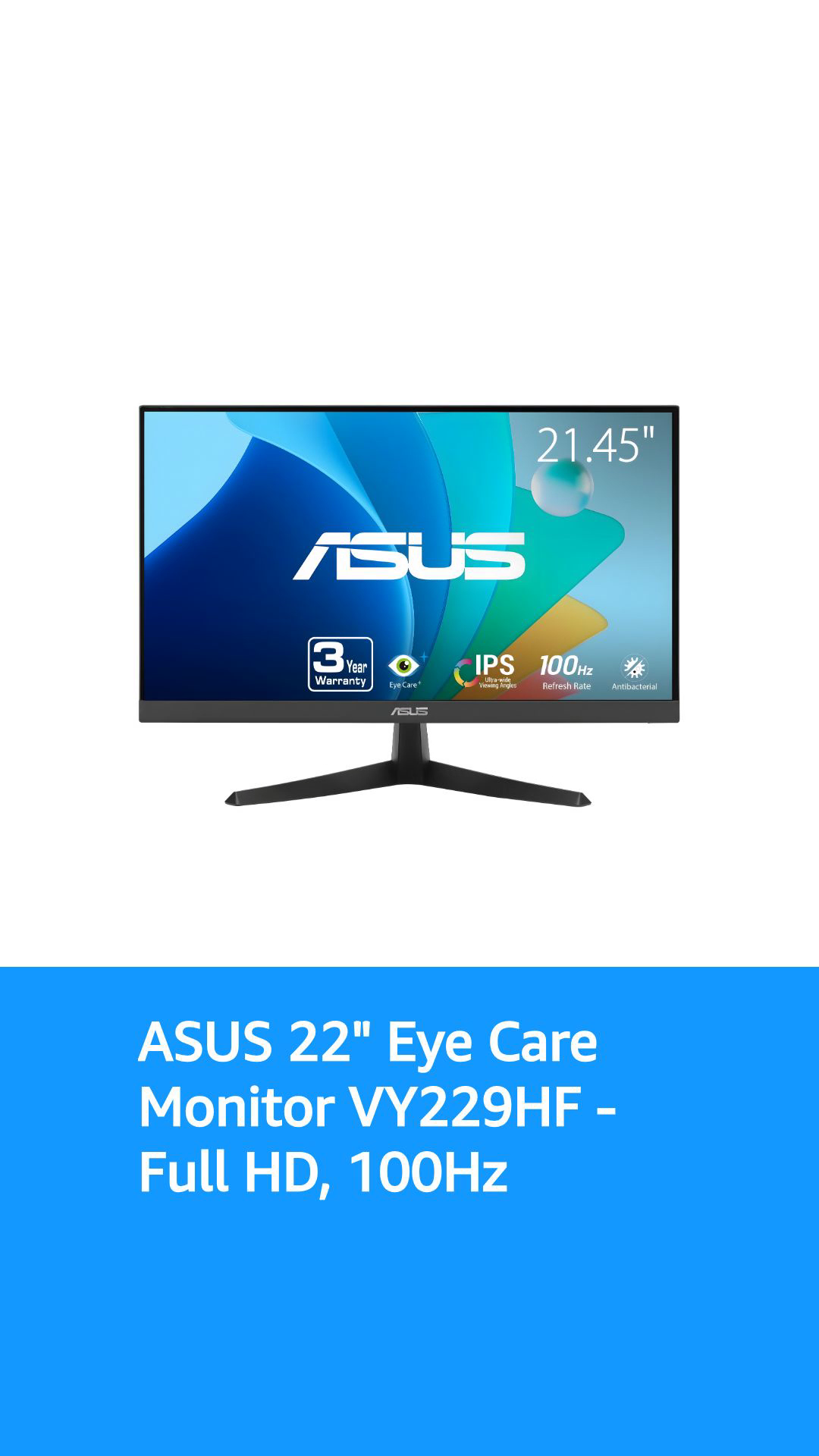 ASUS 22” (21.45 inch viewable) 1080P Eye Care Monitor (VY229HF