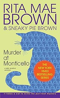 Murder at Monticello: A Mrs. Murphy Mystery
