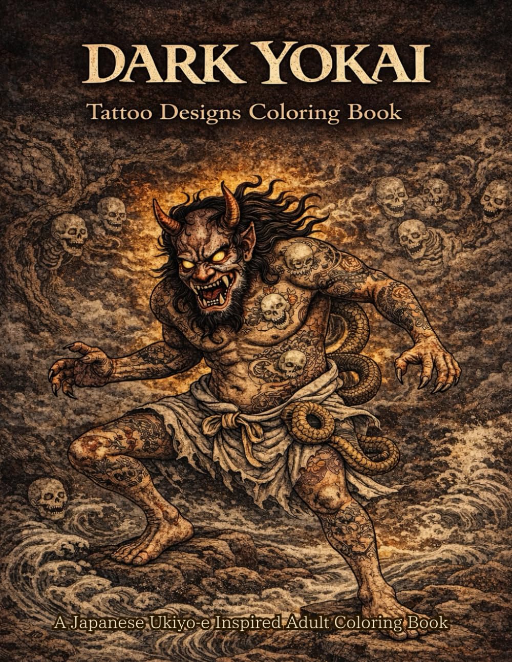 Dark Yokai Tattoo Designs Coloring Book: A Japanese Ukiyo-e Inspired Adult Coloring Book (Japanese Mythology Tattoo Coloring Series)