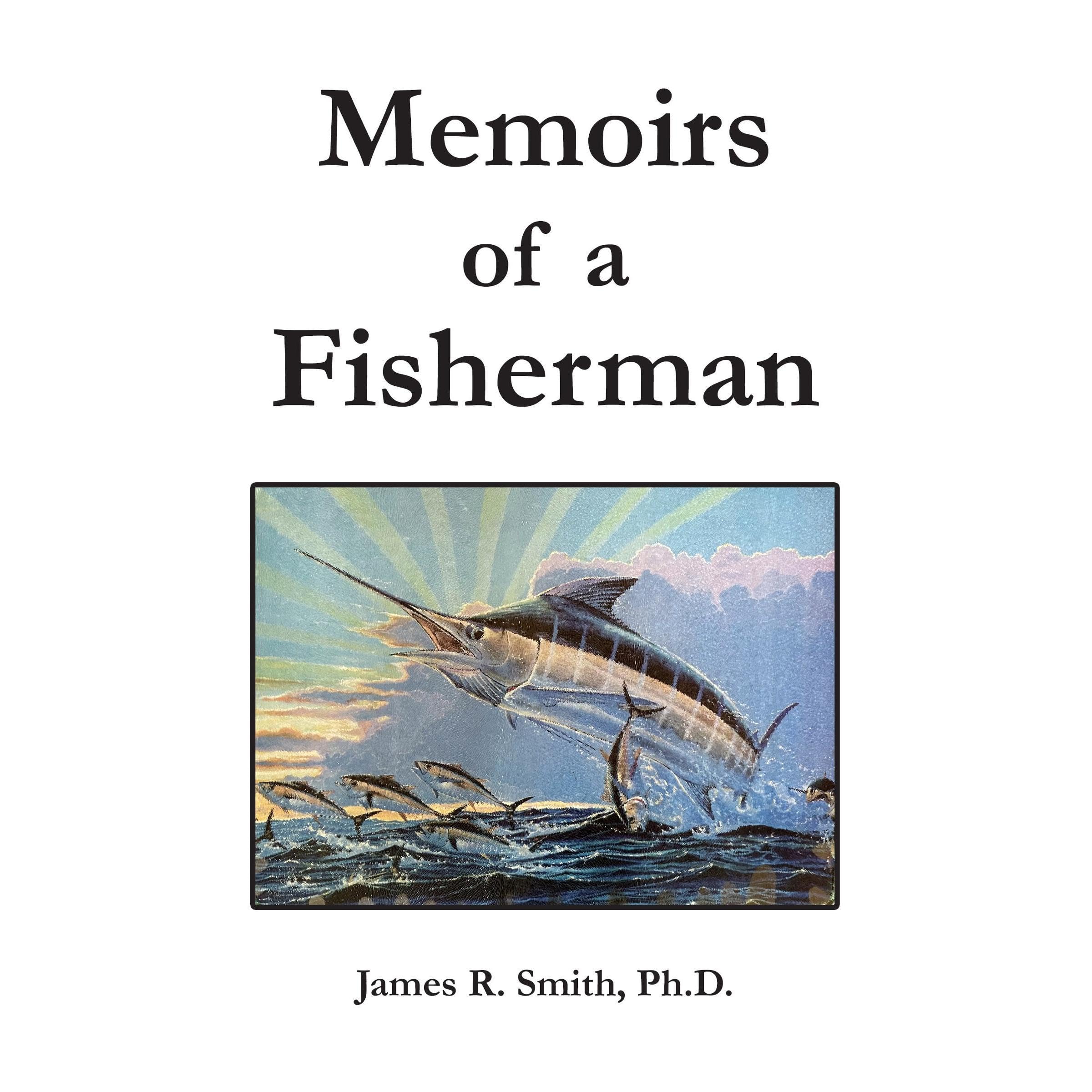 Memoirs of a Fisherman