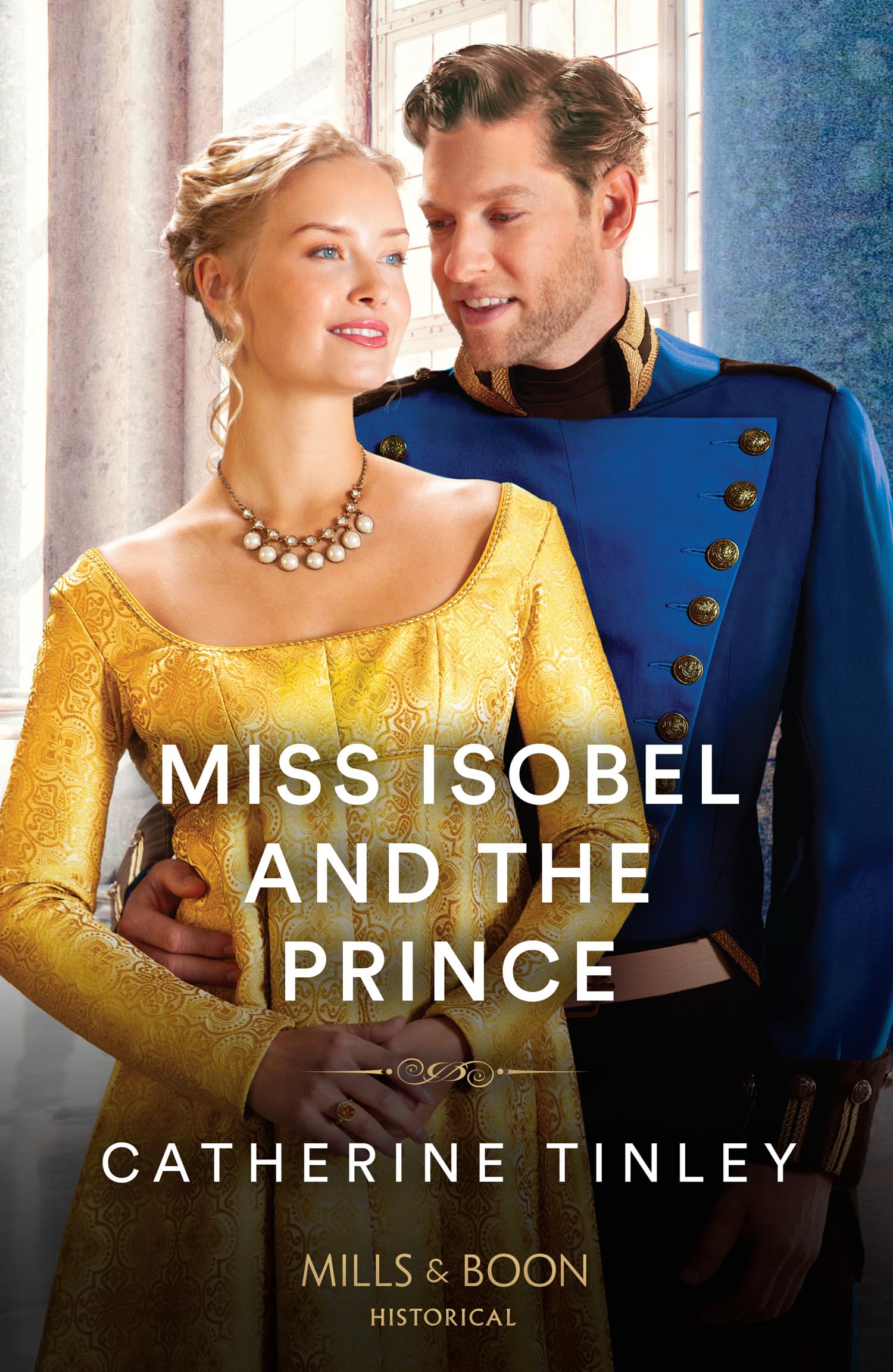 Miss Isobel And The Prince: Book 2 (The Triplet Orphans)