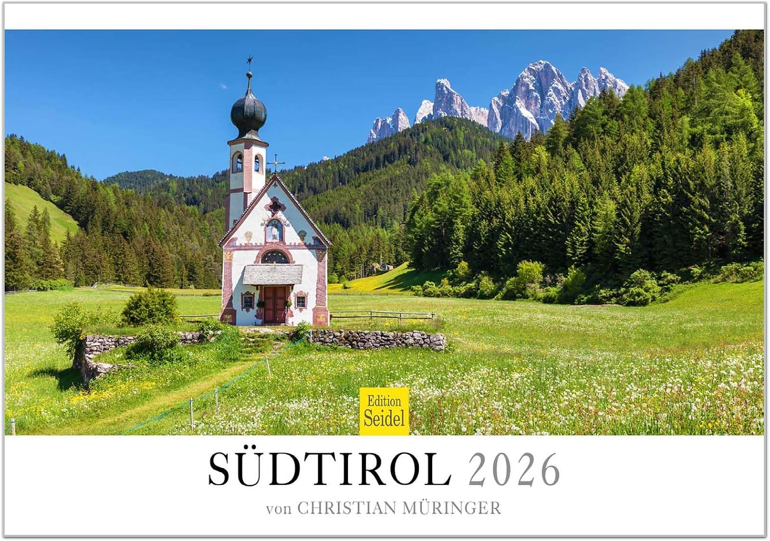 Edition Seidel Premium Kalender S dtirol 2026 Format DIN A3 Wandkalender Europa Deutschland Italien  sterreich Frankreich Bayern Tirol S dtirol Chamonix Christian M ringer