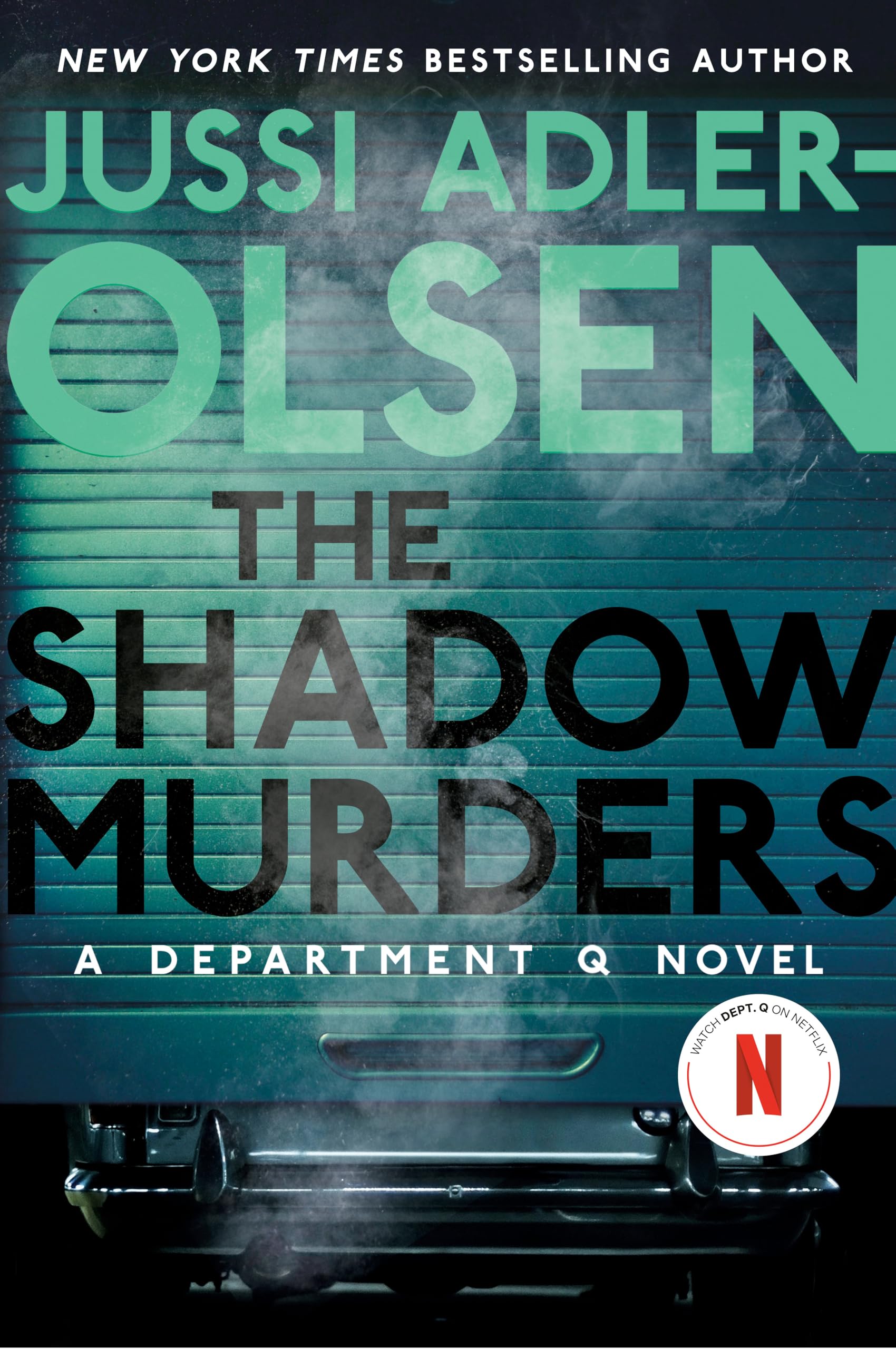 The Shadow Murders: A Department Q Novel : Adler-Olsen
