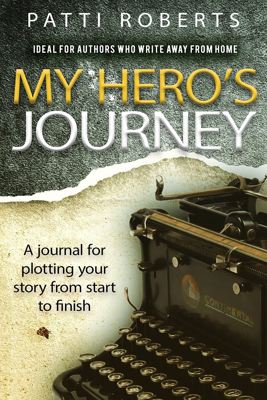 My Hero's Journey: A Journal: Volume 1 (Writers and Authors)