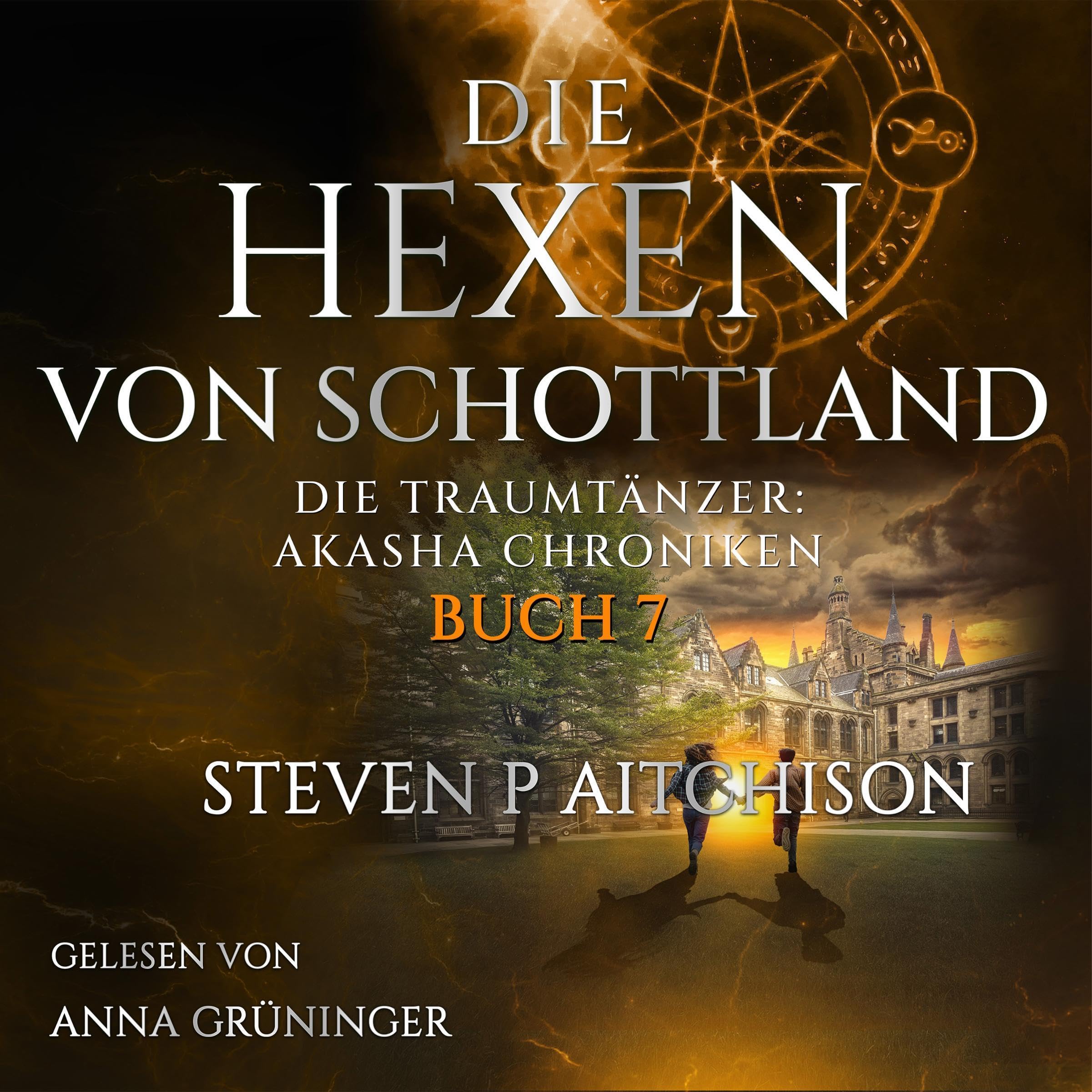 Cover art for Die Hexen von Schottland: Traumtänzer: Die Akashic-Chroniken Band 7