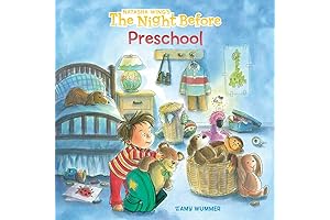 The Night Before Preschool: A reassuring story for a nervous little one