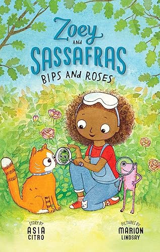 Bips and Roses: Zoey and Sassafras #8