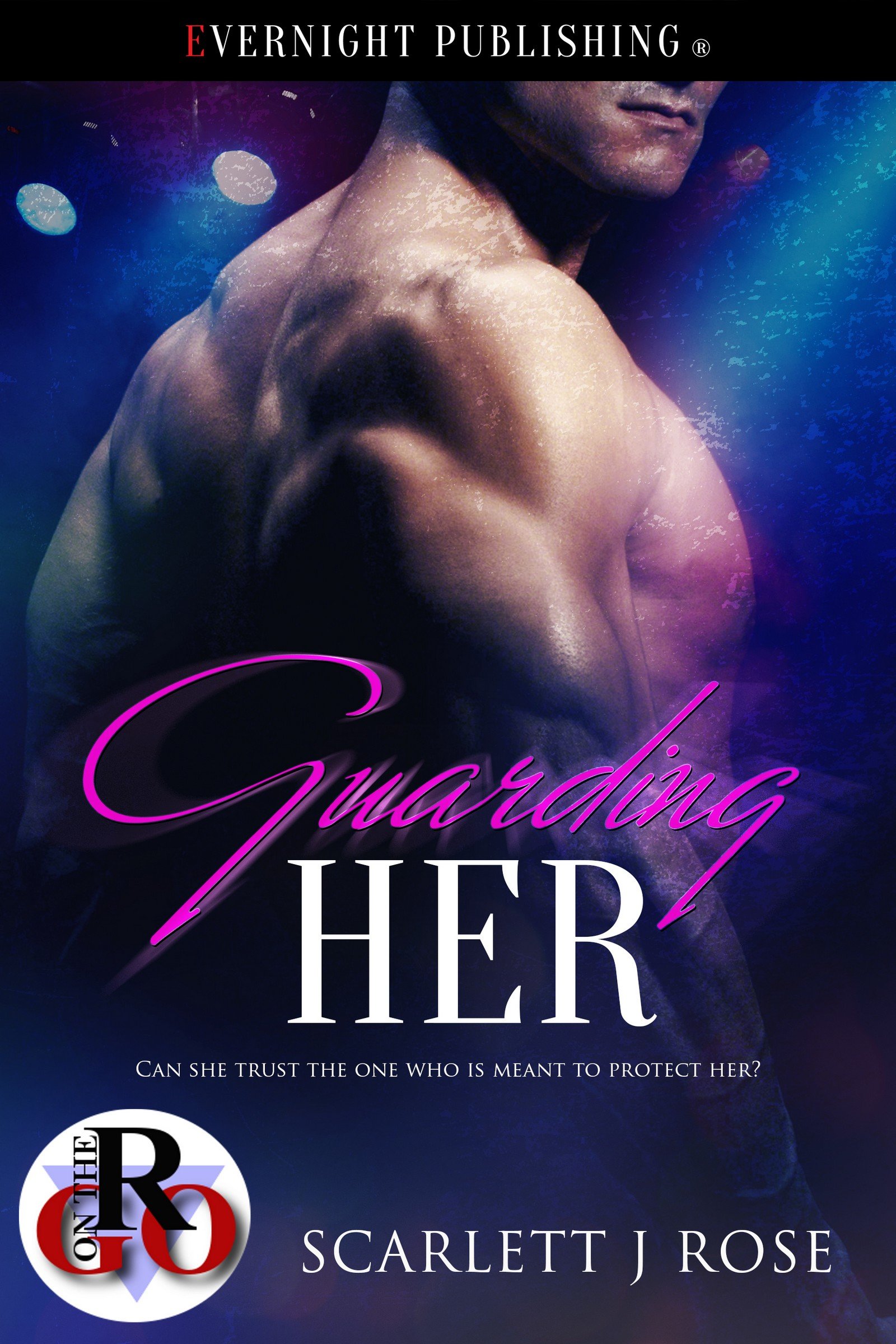 Guarding Her (Romance on the Go)