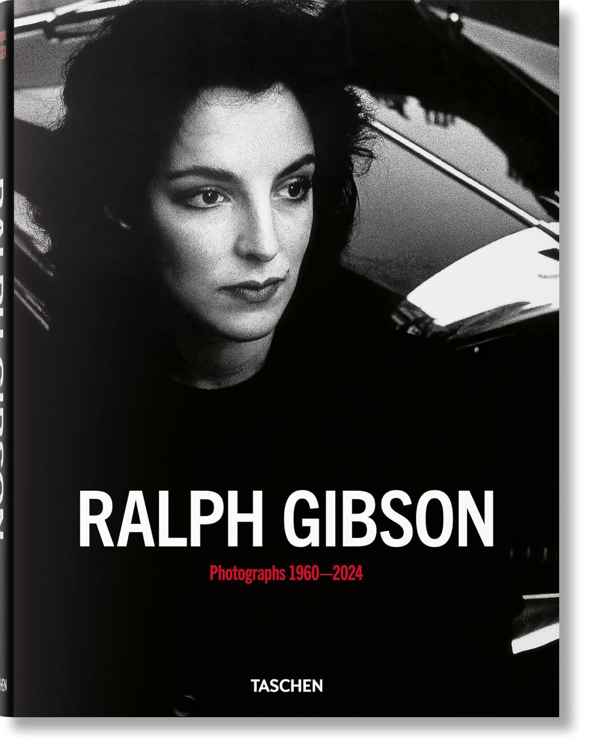 Ralph Gibson. Photographs 1960–2024 (Multilingual Edition)