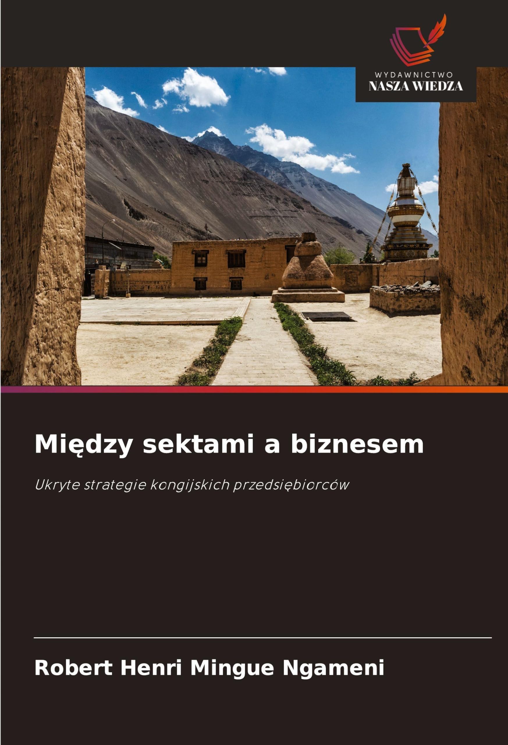 Mi¿dzy sektami a biznesem: Ukryte strategie kongijskich przedsi¿biorców