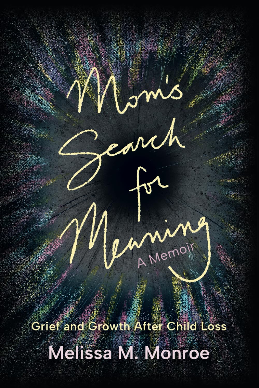 Mom's Search for Meaning: Grief and Growth After Child Loss