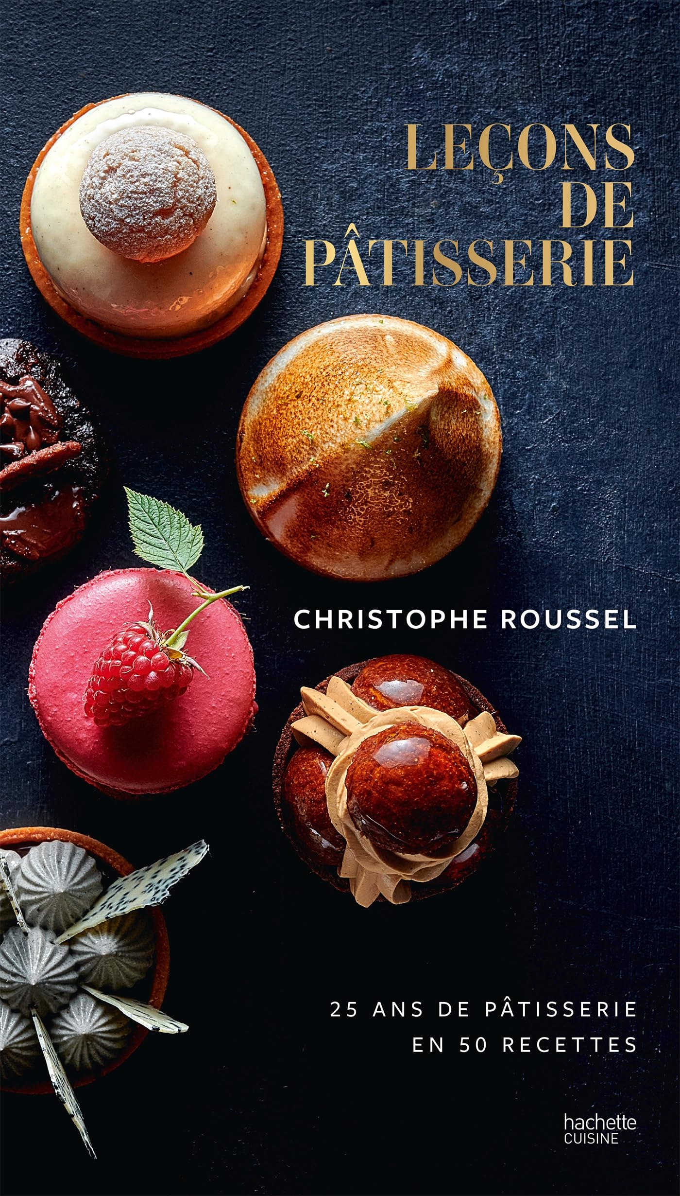 Amazon.fr - Leçons de pâtisserie: 25 ans de pâtisserie en 50