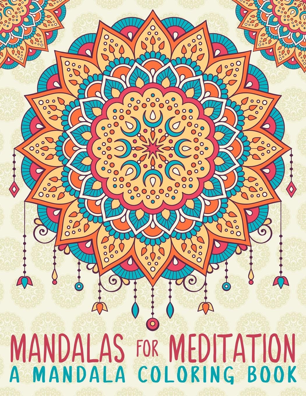 Mandalas For Meditation: A Mandala Coloring Book Paperback – June 15, 2016