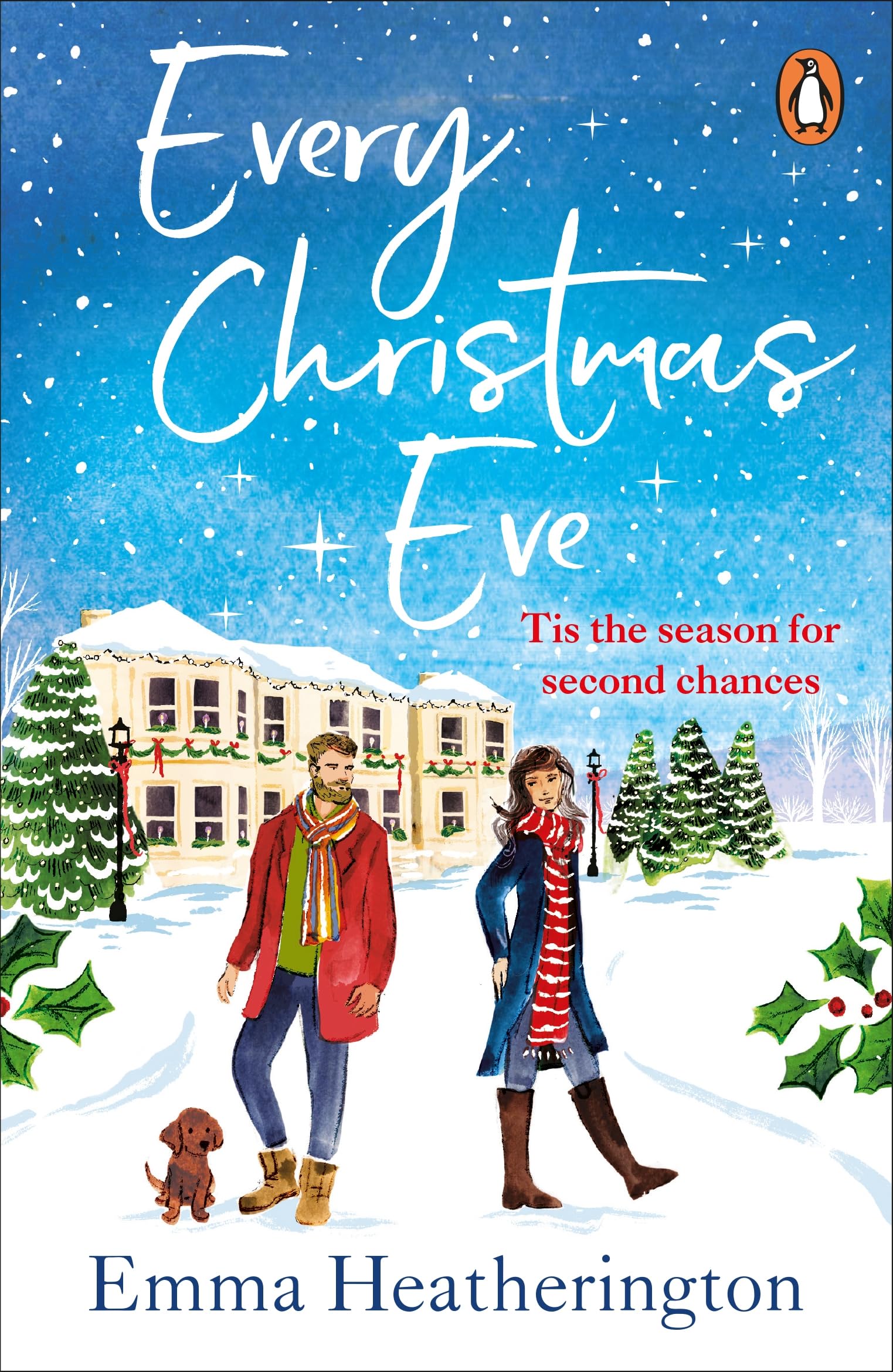 Every Christmas Eve: The new festive holiday romance from the bestselling author of Last Christmas
