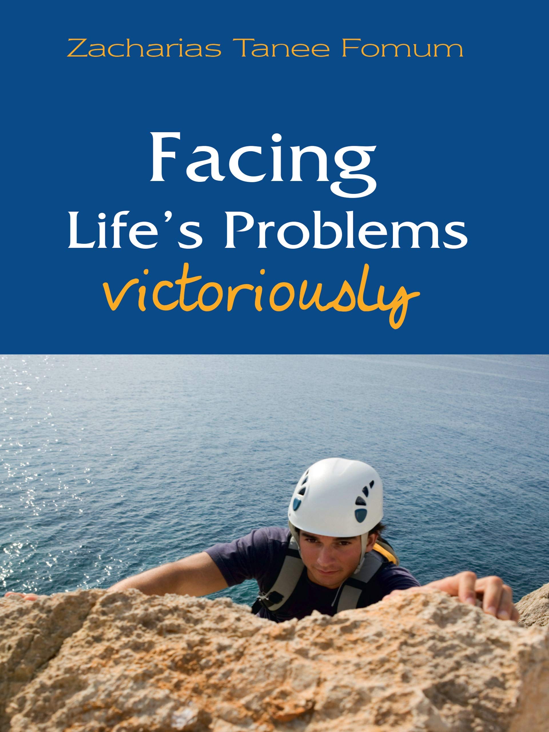 Facing Life's Problems Victoriously (Off-Series Book 3)