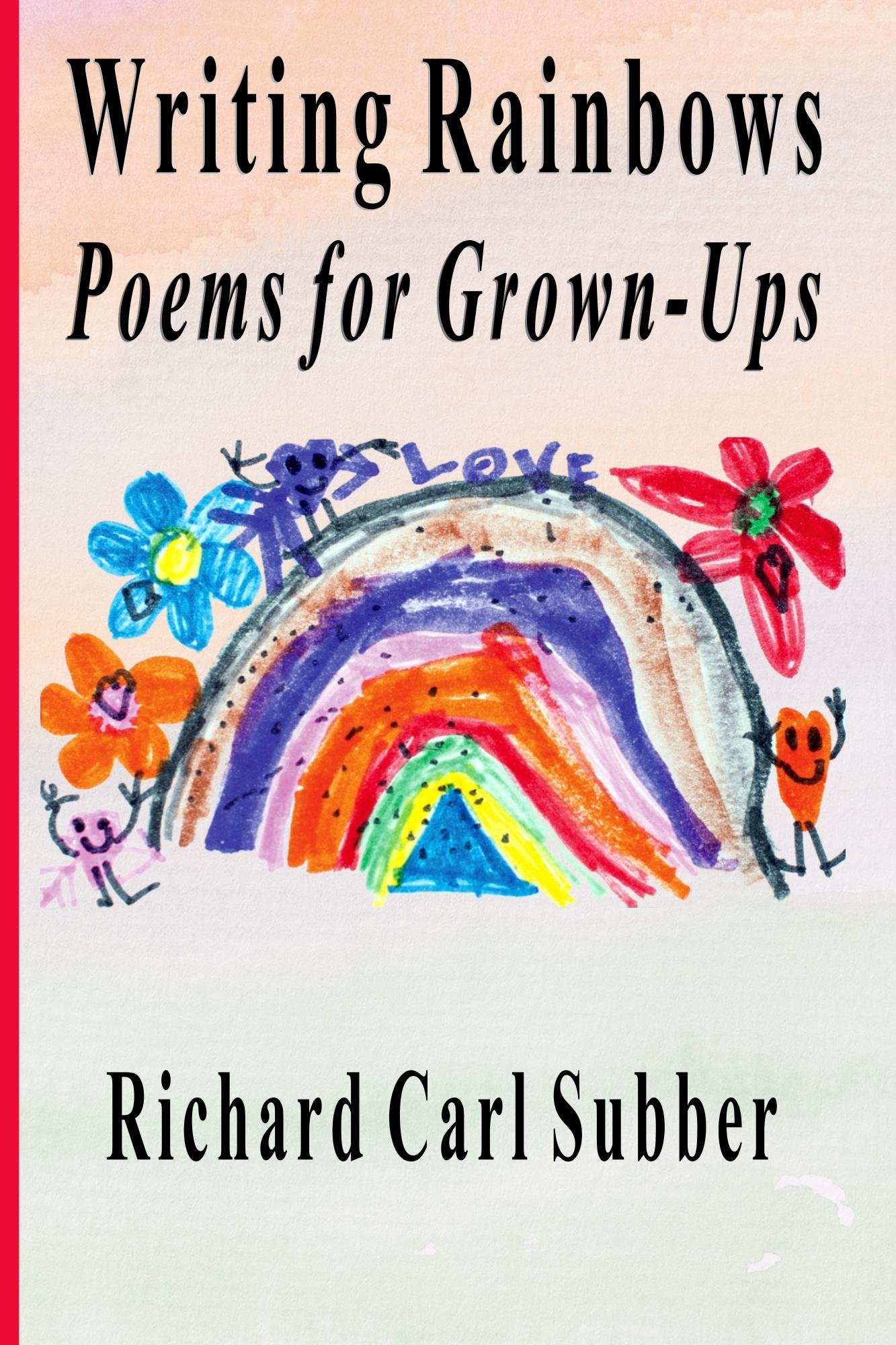 Writing Rainbows: Poems for Grown-Ups