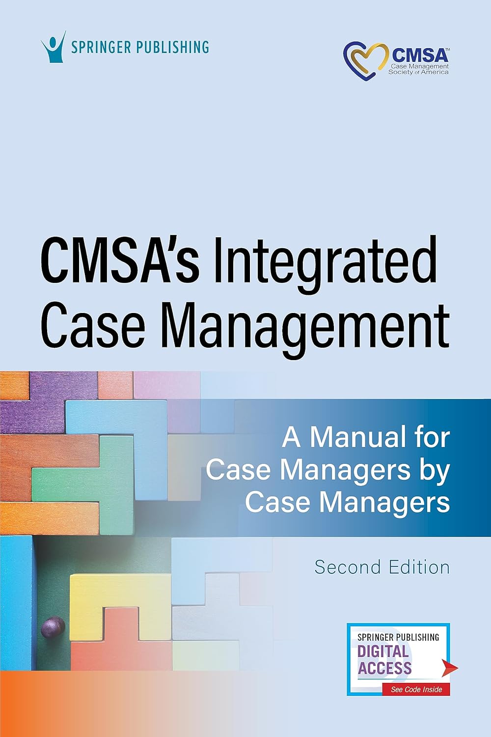 CMSA’s Integrated Case Management A Manual for Case Managers by Case