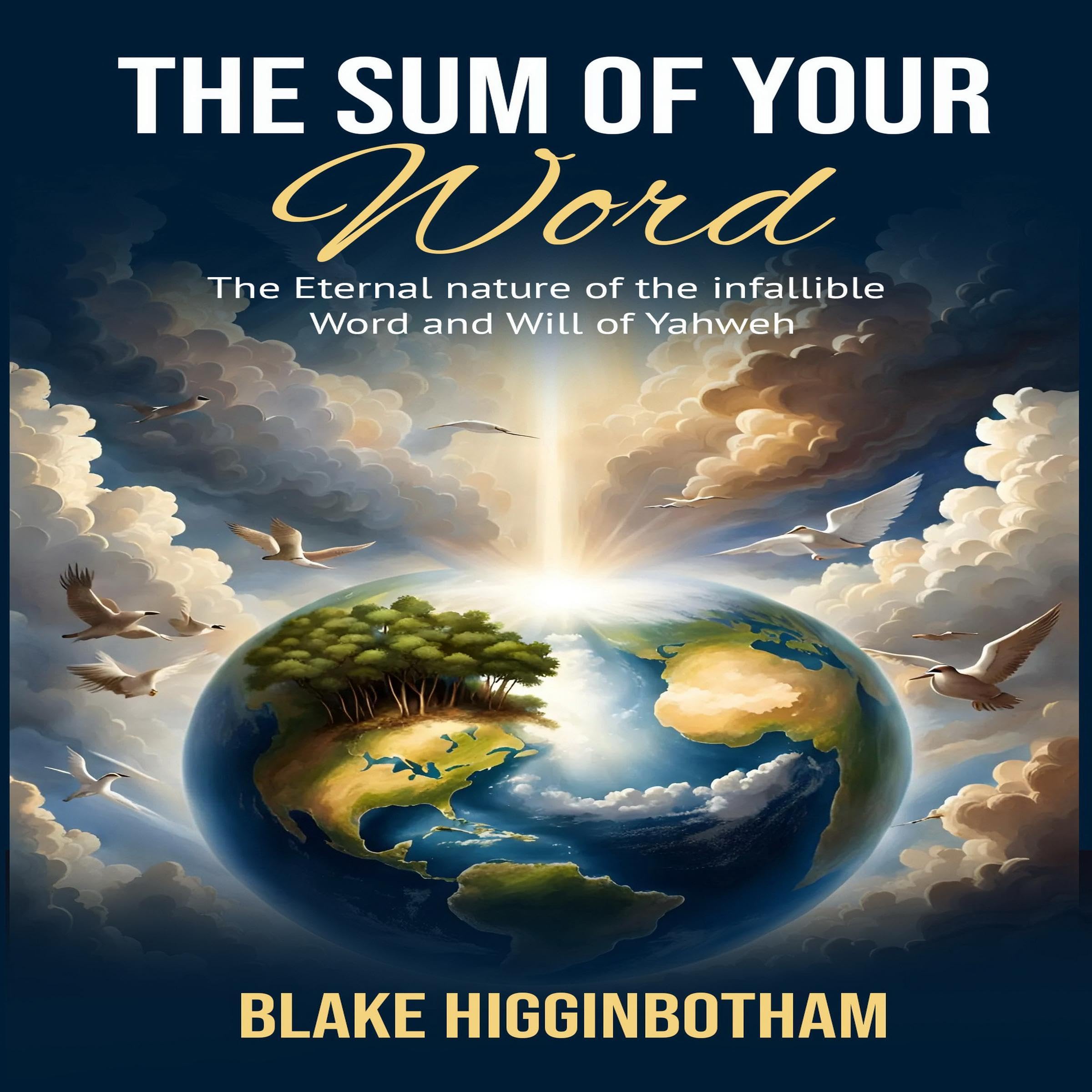 The Sum of Your Word