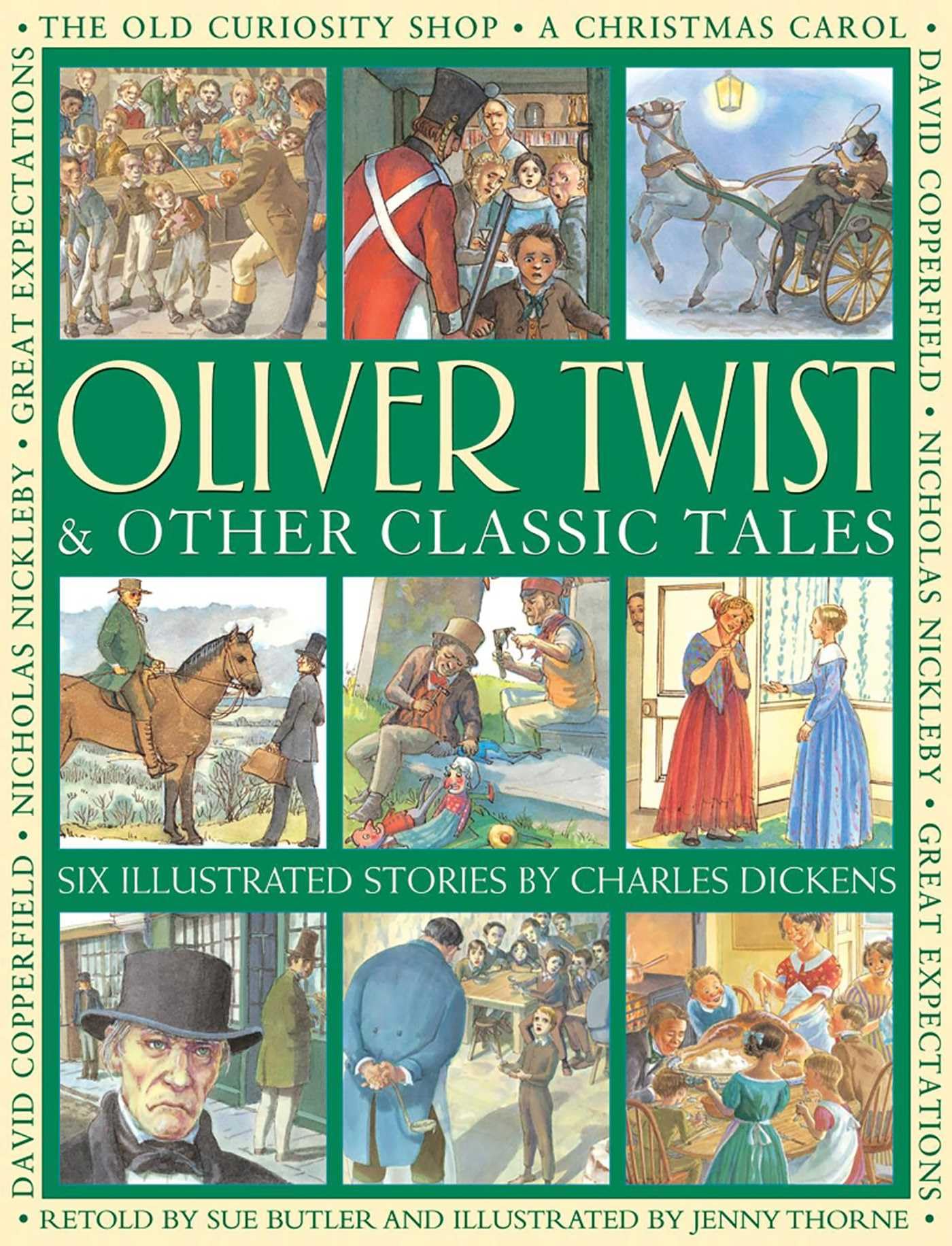 Oliver Twist & Other Classic Tales: Six Illustrated Stories by Charles Dickens