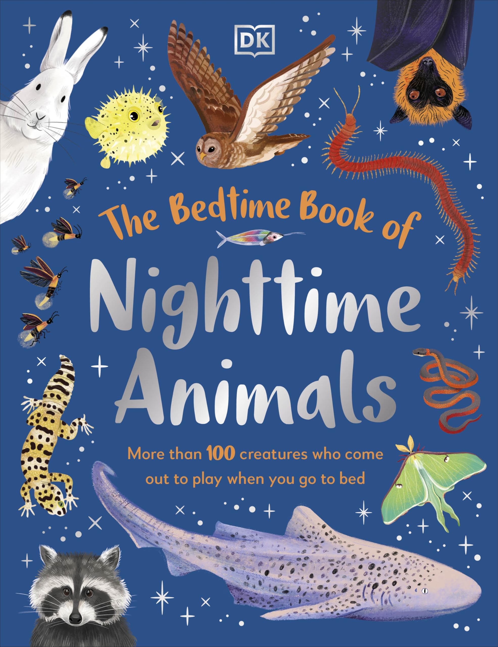 The Bedtime Book of Nighttime Animals by  DK - 9780241797365