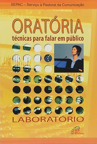 Oratória: técnicas para falar em público: Laboratório