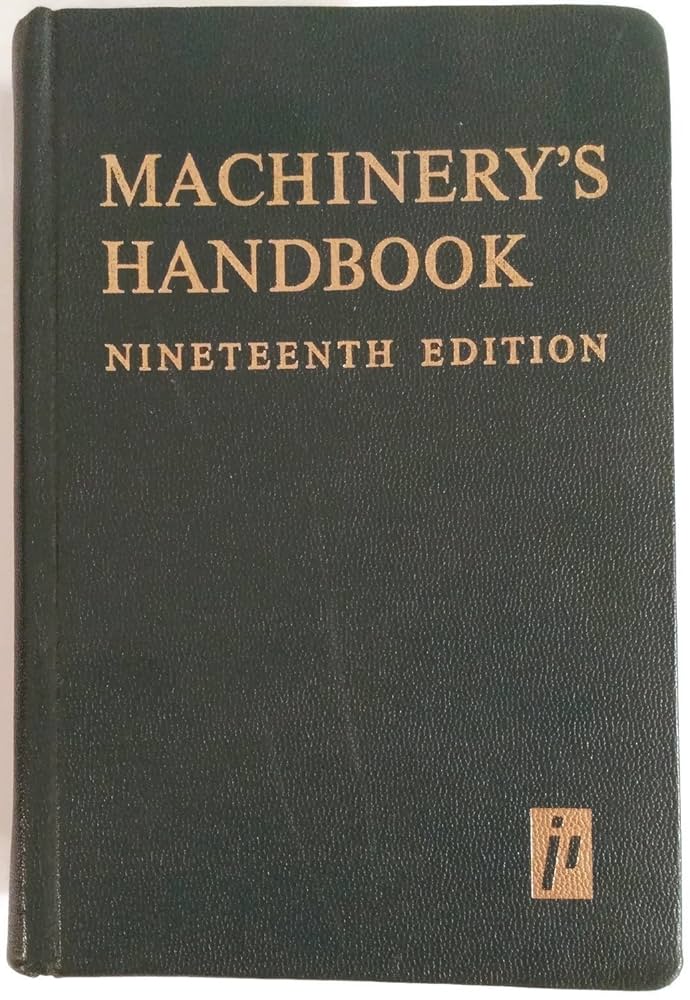 Machinery’s Handbook Machinery`s handbook: a reference book for the mechanical