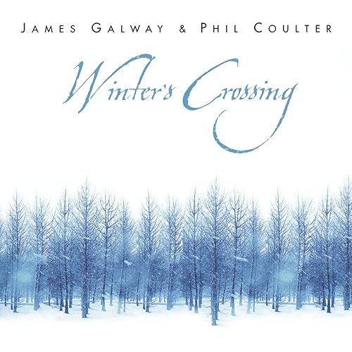James Galway Phil Coulter Winter S Crossing By James Galway On Amazon Music Amazon Com