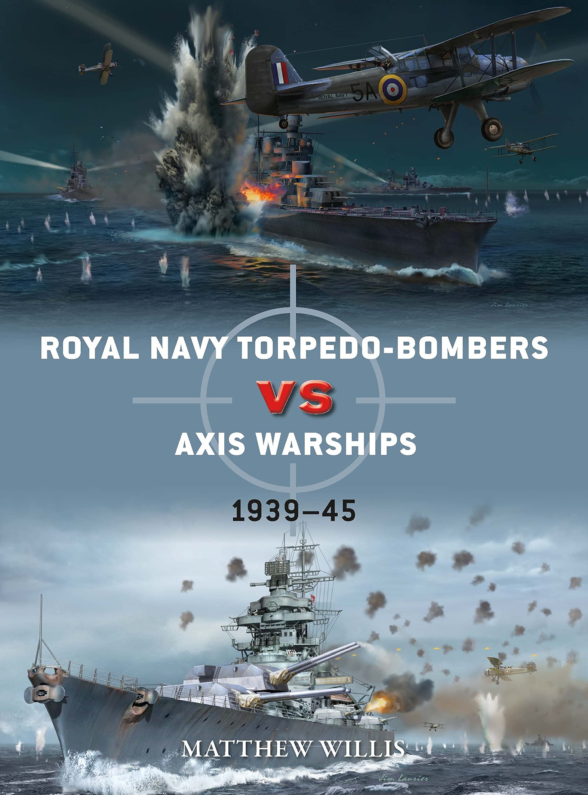 Royal Navy torpedo-bombers vs Axis warships: 1939–45 (Duel Book 124)