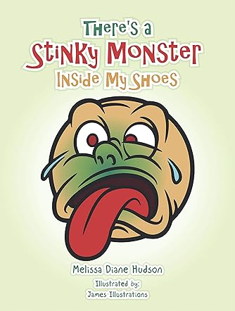 There's a Stinky Monster Inside My Shoes