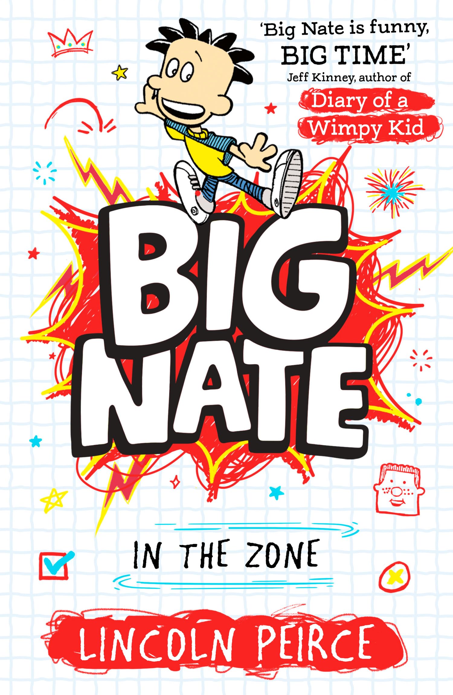 Big Nate in the Zone: Hilarious comic-book-style story for kids aged 9+: Book 6