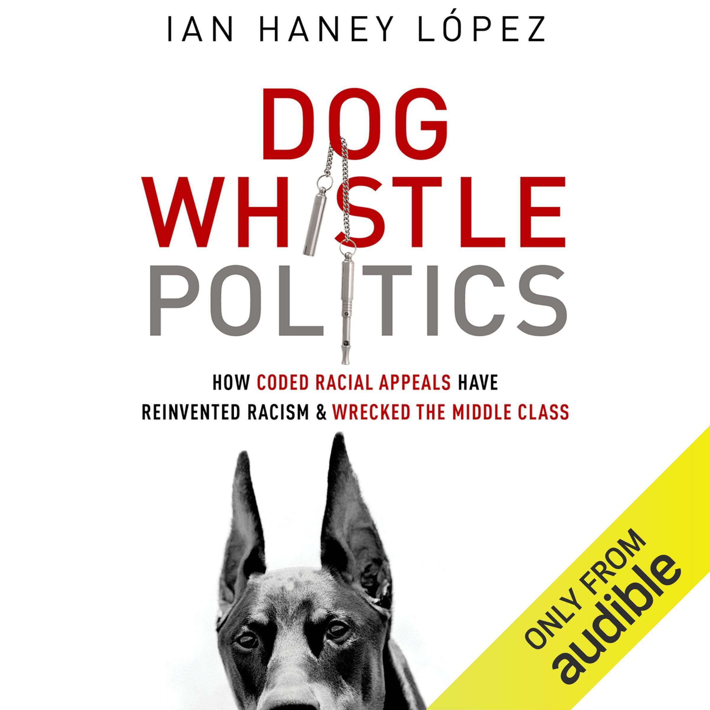 Cover art for Dog Whistle Politics