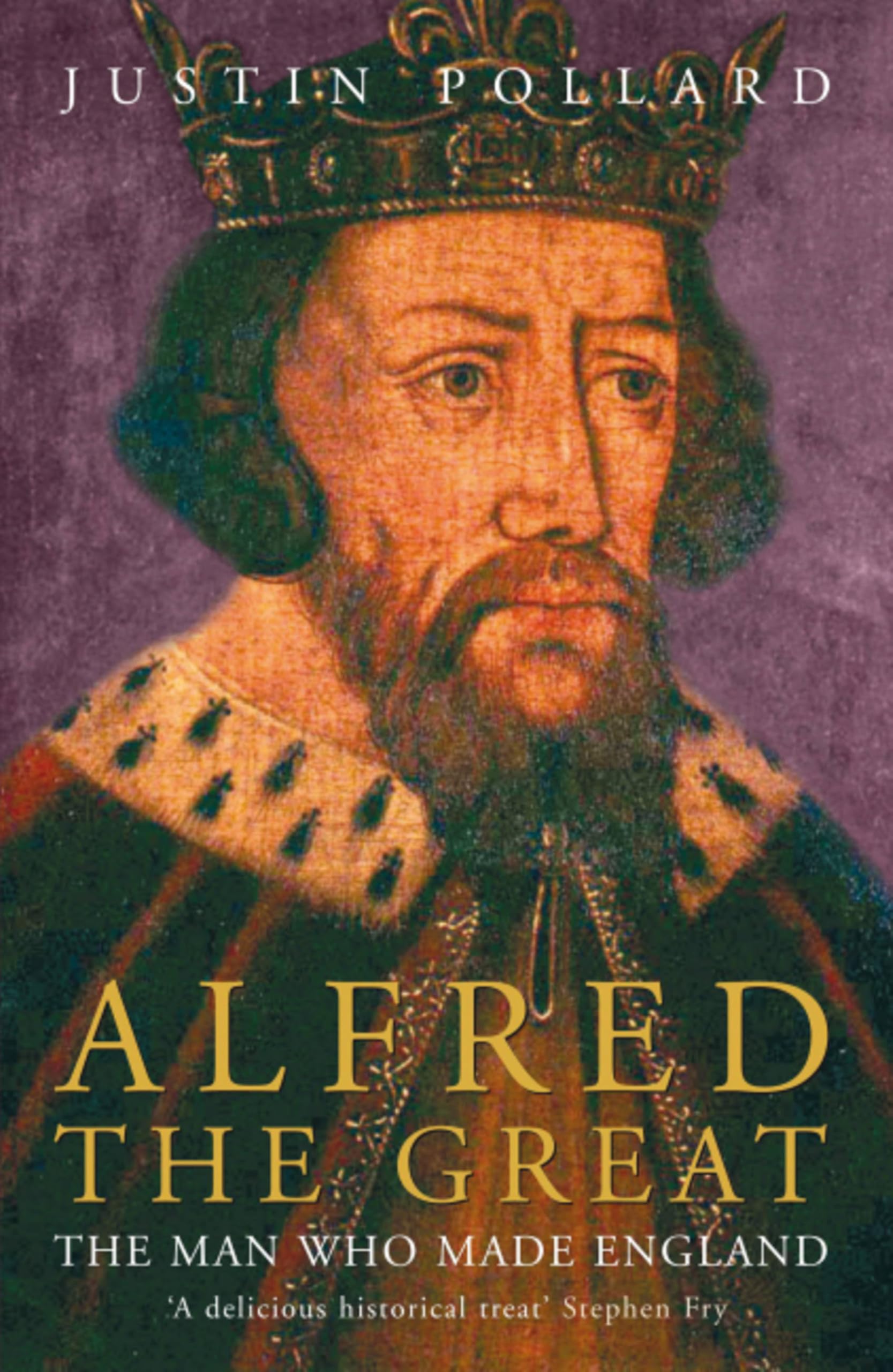 Alfred the Great by Justin Pollard (2006, Uk-B Format Paperback)
