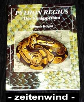洋書　Python regius Das Kompendium Python regius: Atlas of Colour Morphs Keeping and Breeding