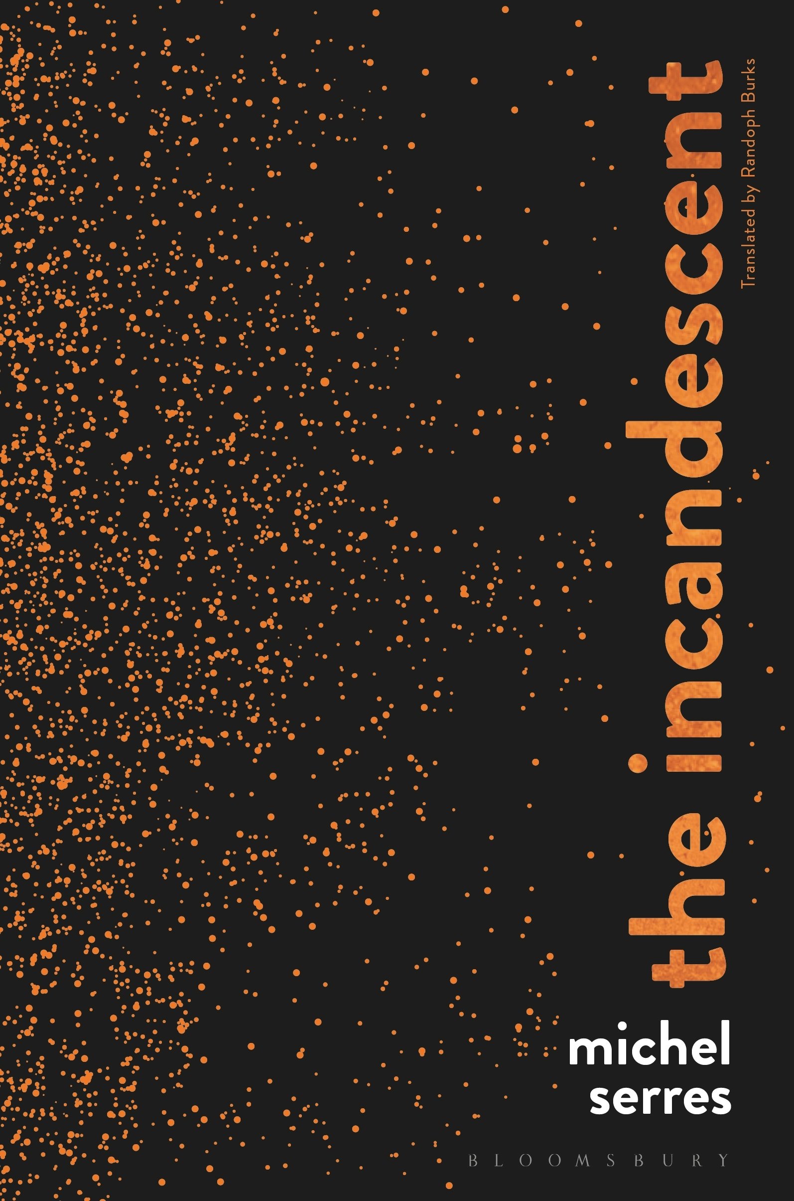 Incandescent, The