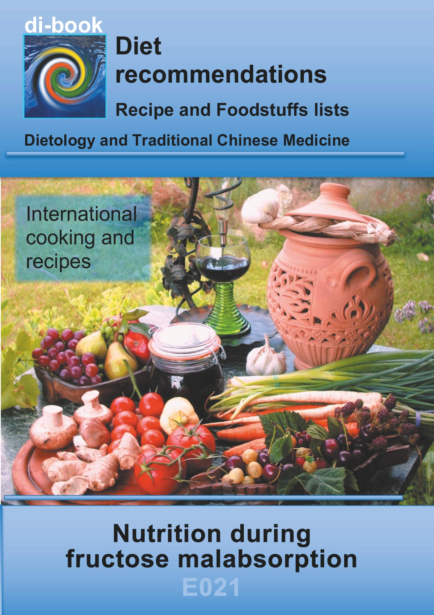 Nutrition during fructose malabsorption: E021 DIETETICS - Gastrointestinal tract - Small intestine and large intestine - Fructose malabsorption