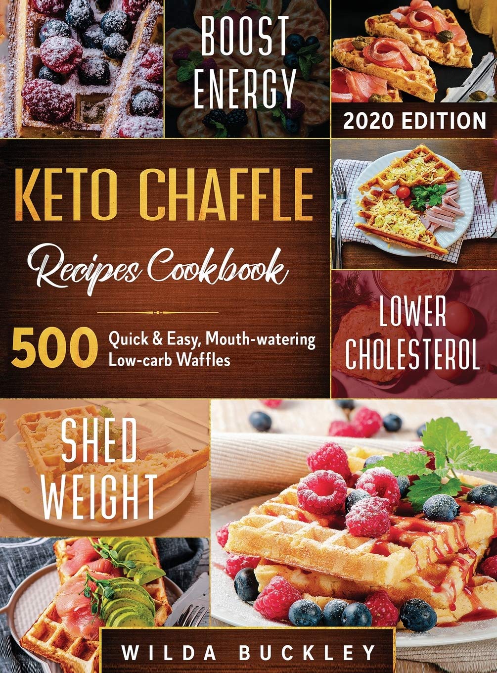 Keto Chaffle Recipes Cookbook 500 Quick & Easy Low-Carb Waffles