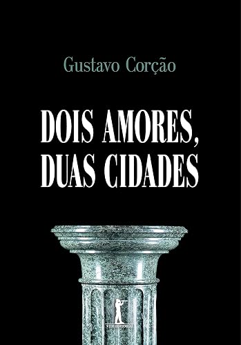 Dois Amores, Duas Cidades