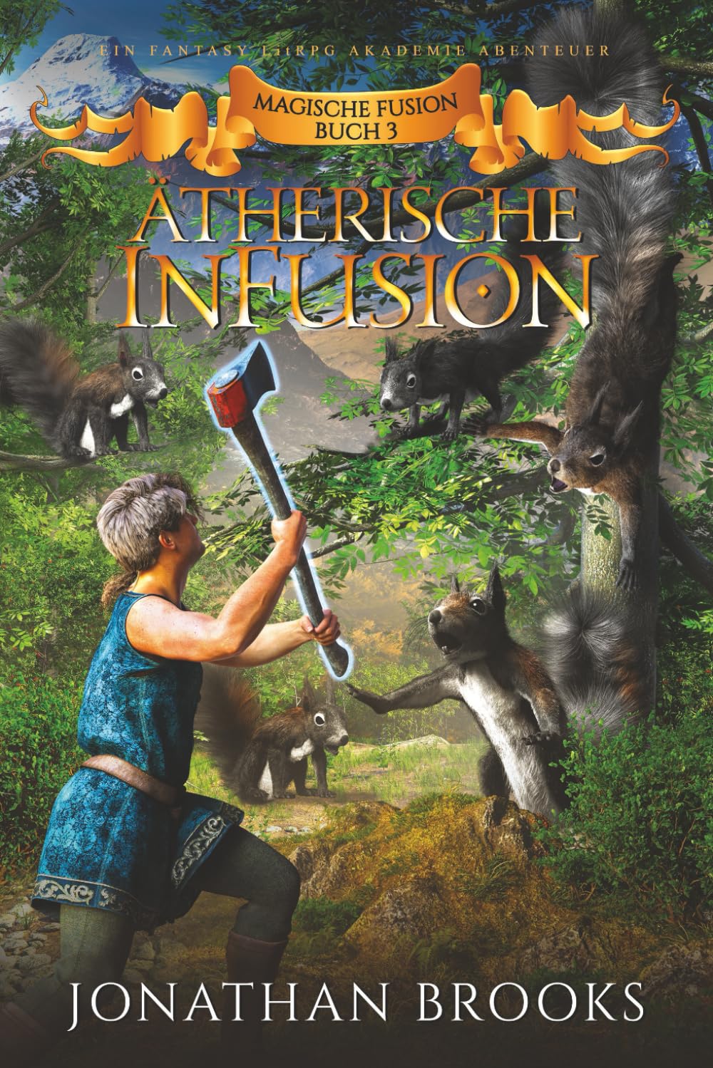 Ätherische InFusion: Ein Fantasy-LitRPG-Akademie-Abenteuer (Magische Fusion Buch 3)