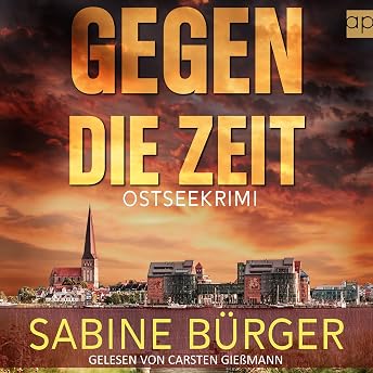Gegen die Zeit Hörbuch von Sabine Bürger episode artwork